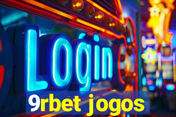 9rbet jogos